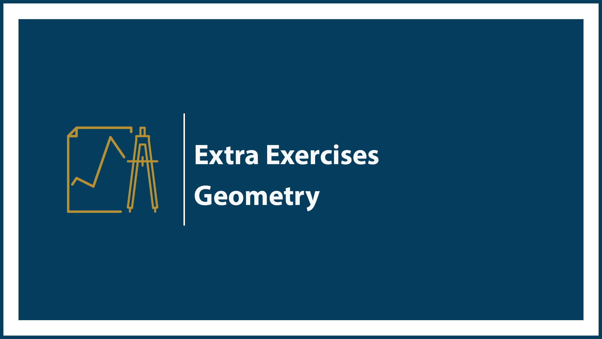 Extra Exercises on Geometry